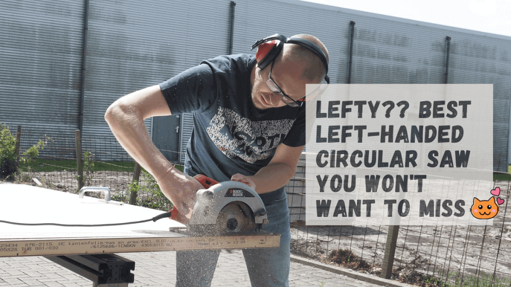 Best Left handed Circular saw