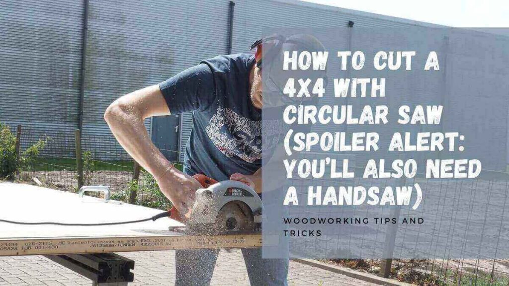 How to Cut a 4x4 with Circular Saw