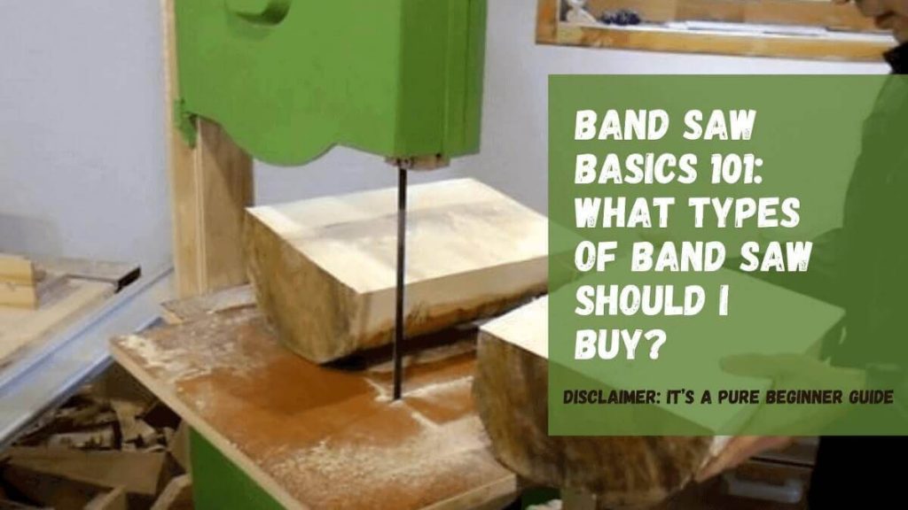 Types of Band Saw