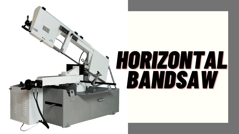horizontal bandsaw